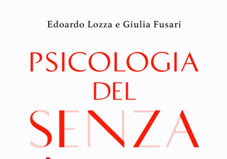 Psicologia del senza - di Edoardo Lozza e Giulia Fusari - San Paolo Edizioni 